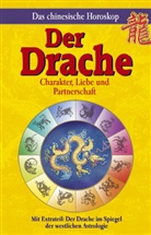 Maria Leondin - Das chinesische Horoskop: Der Drache