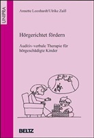 Annette Leonhardt, Ulrike Zaiß - Hörgerichtet fördern