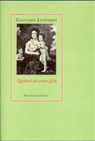 Giacomo Leopardi, Marianne Schneider, Marianne Schneider - Tagebuch der ersten Liebe