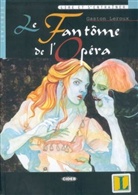 Gaston Leroux - Le Fantome de l' Opera