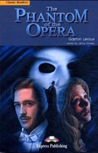 Gaston Leroux - The Phantom of the Opera