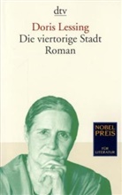 Doris Lessing - Die viertorige Stadt
