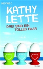 Kathy Lette - Drei sind ein tolles Paar
