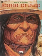 Jean-Michel Charlier, Jean Giraud, Jean Giraud - Leutnant Blueberry - Bd.36: Mister Blueberry, Geronimo der Apache