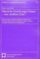 Marion Leuze-Mohr - Häusliche Gewalt gegen Frauen - eine straffreie Zone?