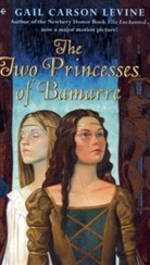 Gail C. Levine, Gail Carson Levine - The Two Princesses of Bamarre