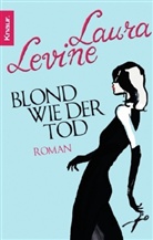 Laura Levine - Blond wie der Tod