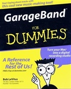 Bob LeVitus - Garageband for Dummies
