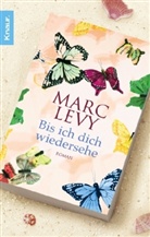 Marc Levy - Bis ich dich wiedersehe