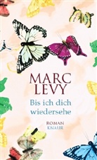 Marc Levy - Bis ich dich wiedersehe