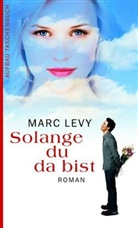 Marc Levy - Solange du da bist