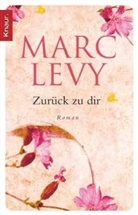 Marc Levy - Zurück zu dir