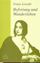 Fanny Lewald, Ulrike Helmer - Meine Lebensgeschichte, 3 Bde. - 3: Befreiung und Wanderleben