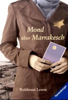 Waldtraut Lewin - Mond über Marrakesch