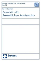 Kai von Lewinski - Grundriss des Anwaltlichen Berufsrechts