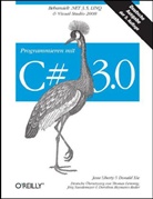 Jesse Liberty, Donald Xie - Programmieren mit C sharp 3.0