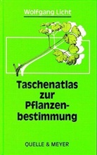 Wolfgang Licht - Taschenatlas zur Pflanzenbestimmung