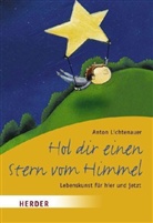 Anton Lichtenauer - Hol dir einen Stern vom Himmel