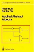 Rudolf Lidl, Günter Pilz - Applied Abstract Algebra