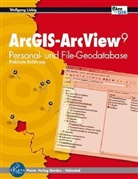 Wolfgang Liebig - ArcGIS-ArcView 9 Personal- und File-Geodatabase
