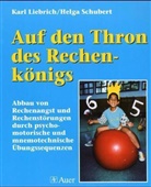 Karl Liebrich, Helga Schubert - Auf den Thron des Rechenkönigs