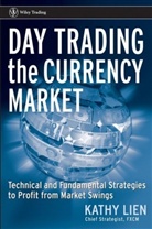 Kathy Lien - Day-Trading the Currency Market