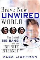 Alex Lightman, Alex Rojas Lightman, William Rojay - Brave New Unwired World