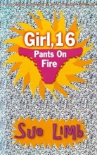 SUE LIMB, J. K. Rowling, Stephen Fry - Girl 16: Pants on Fire