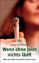 Lisa Lindberg - Wenn ohne Joint nichts läuft