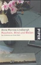 Anne Morrow Lindbergh - Muscheln, Wind und Wellen