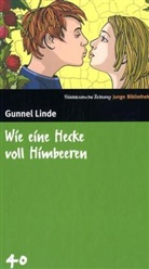 Gunnel Linde - Wie eine Hecke voll Himbeeren