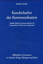 Sandra Linden - Kundschafter der Kommunikation