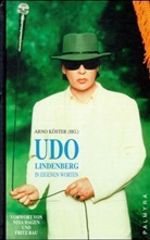 Udo Lindenberg, Arno Köster - Udo Lindenberg, In eigenen Worten