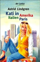 Astrid Lindgren - Kati in Amerika, Italien, Paris