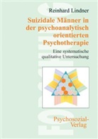 Reinhard Lindner - Suizidale Männer in der psychoanalytisch orientierten Psychotherapie