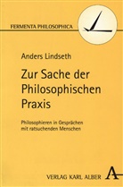 Anders Lindseth - Zur Sache der Philosophischen Praxis