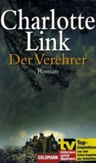 Charlotte Link - Der Verehrer