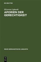 Elizaveta Liphardt - Aporien der Gerechtigkeit