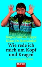 Jürgen von der Lippe, Klaus de Rottwinkel - Wie rede ich mich um Kopf und Kragen