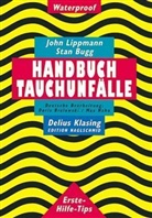 Stan Bugg, John Lippmann - Handbuch Tauchunfälle