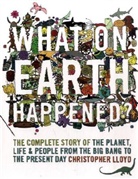 Christopher Lloyd, Andy Forshaw - What on Earth Happened?
