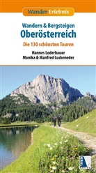Hannes Loderbauer, Manfred Luckeneder, Monika Luckeneder - Oberösterreich, Die 130 schönsten Touren