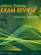 Charles W. Hale, Hale Charles W., Barbara Long, Barbara Hale Long, Long Barbara - Athletic Training Exam Review