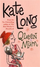 Kate Long - Queen Mum