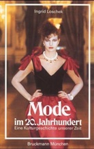Ingrid Loschek - Mode im 20. Jahrhundert