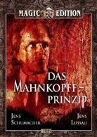 Jens Lossau, Jens Schumacher - Das Mahnkopff-Prinzip