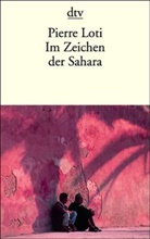 Pierre Loti, Susanne Farin - Im Zeichen der Sahara