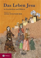 Celia Barker Lottridge, Celia B Lottridge, Celia Barker Lottridge, Linda Wolfsgruber, Linda Wolfsgruber, Klaus Gasperi - Das Leben Jesu in Geschichten und Bildern