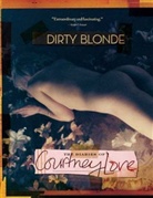 Courtney Love, Courtney/ Stander Love - Dirty Blonde
