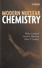 Walter Loveland, Walter D. Loveland, Walter D. Morrissey Loveland, David Morrisey, Davi Morrissey, David J. Morrissey... - Modern Nuclear Chemistry